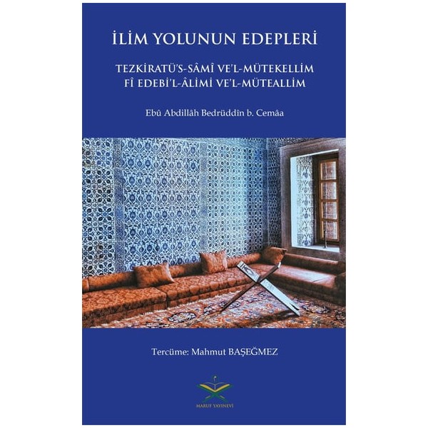 Tezkiratüs Sami Tercümesi - İlim Yolunun Edepleri | آداب طريق العلم