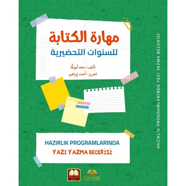 HAZIRLIK PROGRAMLARINDA YAZI YAZMA BECERİSİ مهارة الكتابة للسنوات التحضيرية